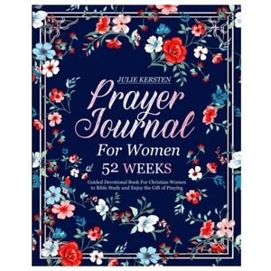 Prayer Journal for Women 52 Week